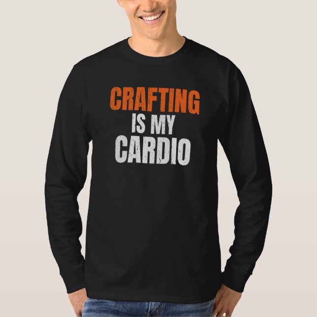 Camiseta La Artesanía Es Mi Artesano Cardio Handyman Woodwo (Anverso)