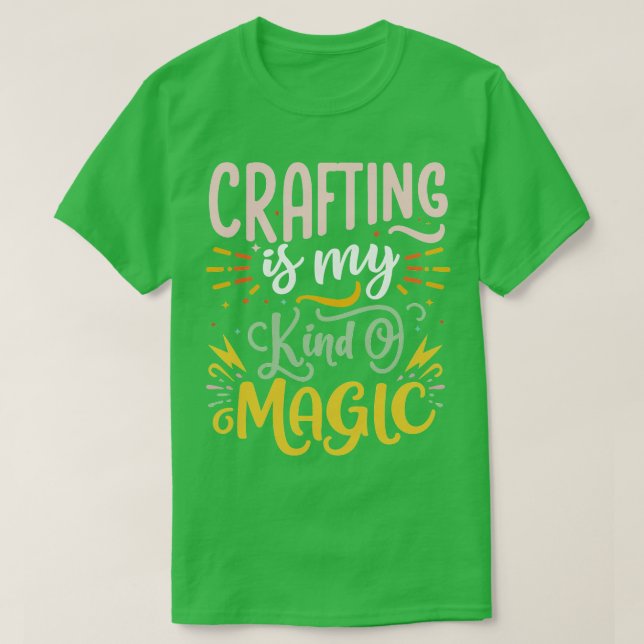 Camiseta la artesanía es mi tipo de magia (Diseño del anverso)