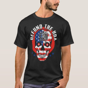 Camiseta La Asociación De Propietarios Del Hogar Defendió L