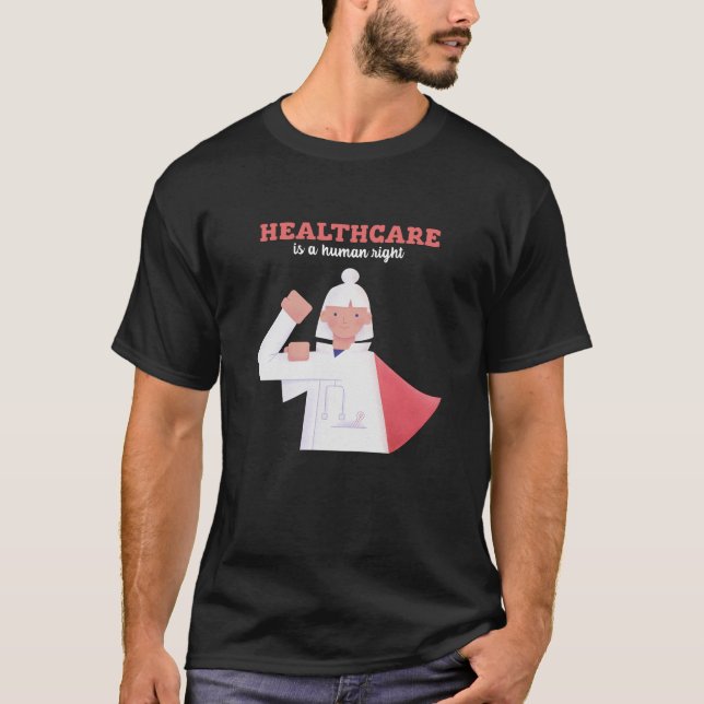 Camiseta La atención médica es un derecho humano  (Anverso)