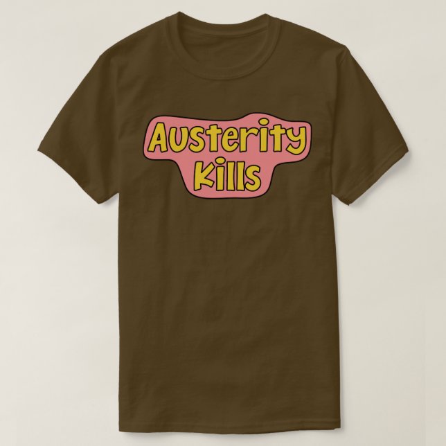 Camiseta La austeridad mata (Diseño del anverso)