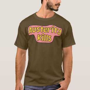 Camiseta La austeridad mata