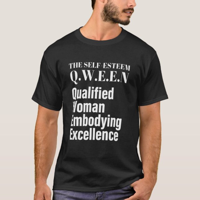 Camiseta La Autoestima Q W E E N Mujer Calificada Embodyin (Anverso)