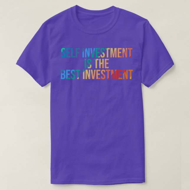 Camiseta La autoinversión es la mejor inversión (Diseño del anverso)