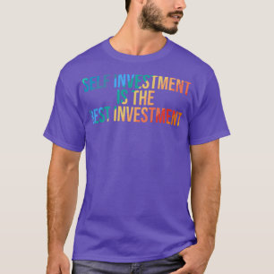 Camiseta La autoinversión es la mejor inversión