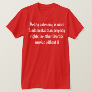 Camiseta La autonomía corporal es más importante 