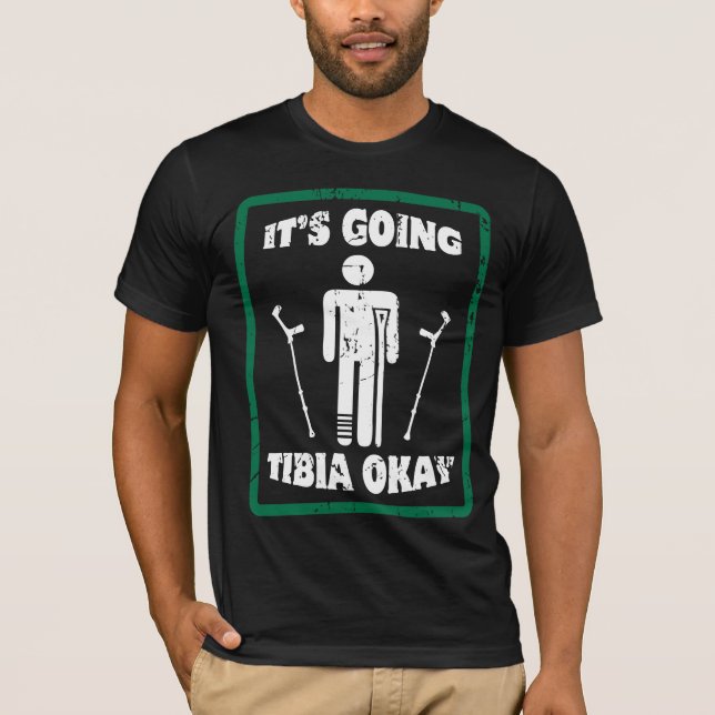 Camiseta La autorización de la tibia de la pierna quebrada (Anverso)