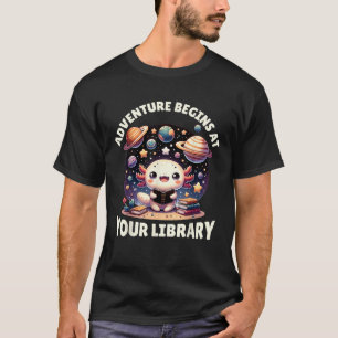Camiseta La Aventura Comienza En Tu Biblioteca Leyendo El D