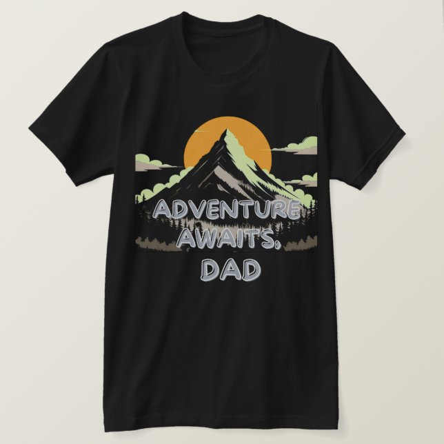 Camiseta La aventura espera a papá - El viaje nunca termina (Anverso del diseño)