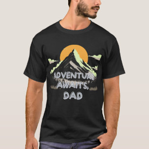Camiseta La aventura espera a papá - El viaje nunca termina