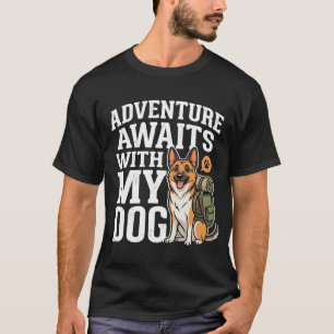 Camiseta La aventura espera con mi perro de excursión
