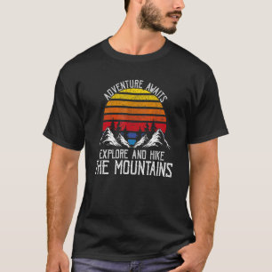 Camiseta La aventura espera explorar y hacer senderismo por