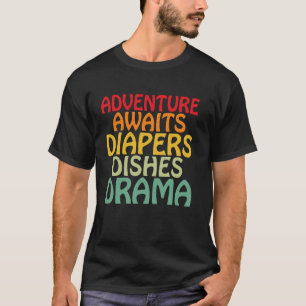 Camiseta La aventura espera pañales platos drama papá