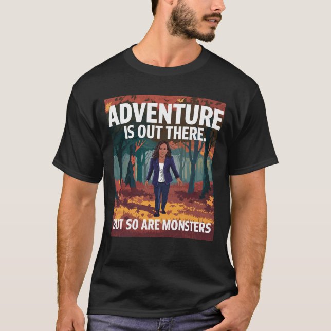 Camiseta La aventura está ahí fuera, pero también Monsters (Anverso)