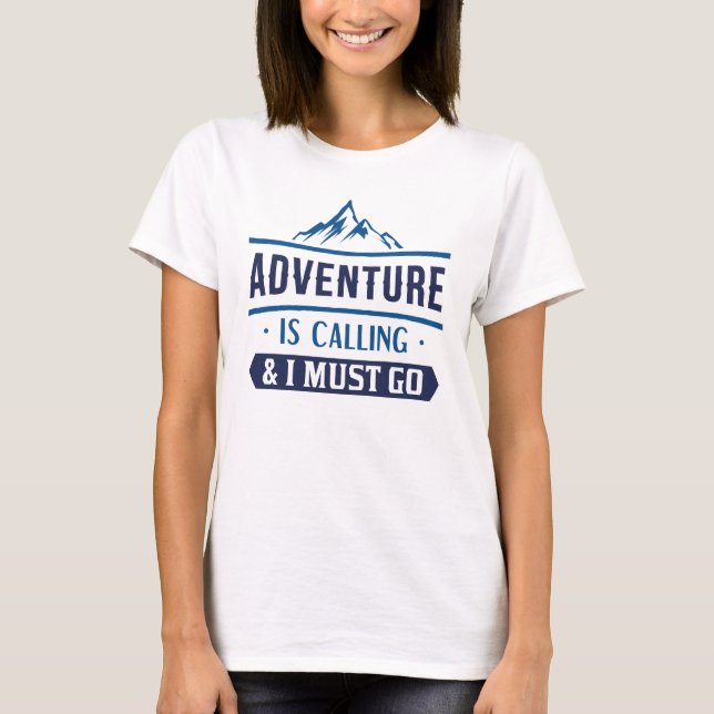 Camiseta La Aventura Está Llamando Y Debo Ir (Anverso)