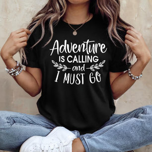 Camiseta La aventura está llamando y debo irme