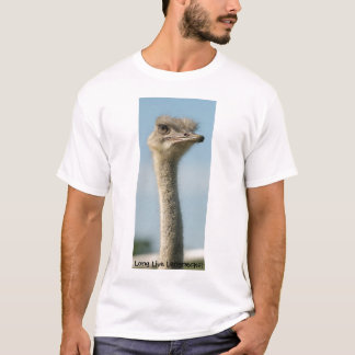 Camiseta ¡la avestruz, vive de largo Longnecks!