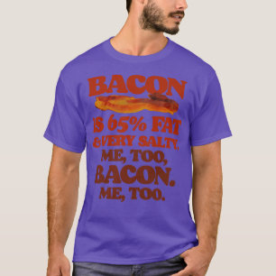 Camiseta La Bacon Es 65 Grasas También Bacon