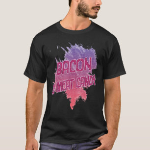 Camiseta La Bacon Es La Carne Candy Sarcástica