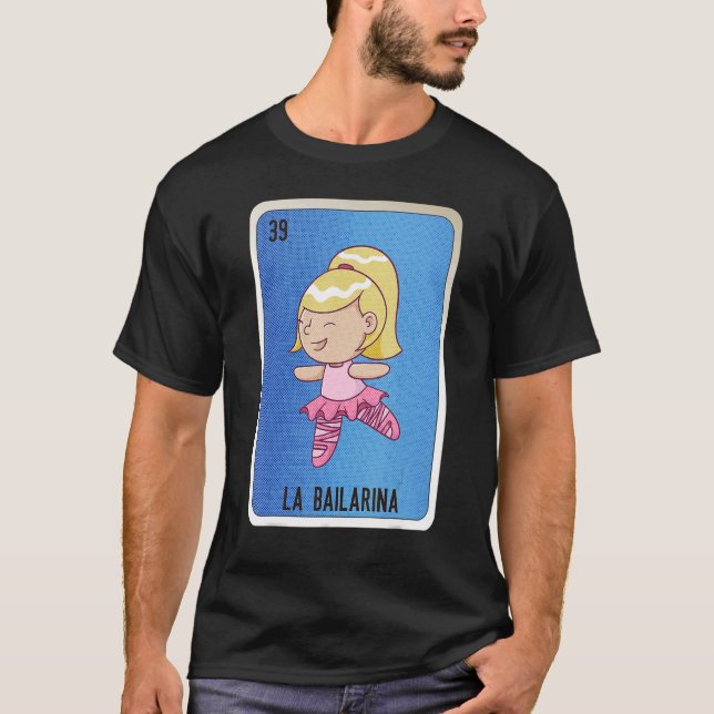 Camiseta La Bailarina Cartas de Bingo de Lottery Mexicano (Anverso)