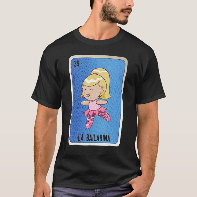 Camiseta La Bailarina Cartas de Bingo de Lottery Mexicano (Anverso)