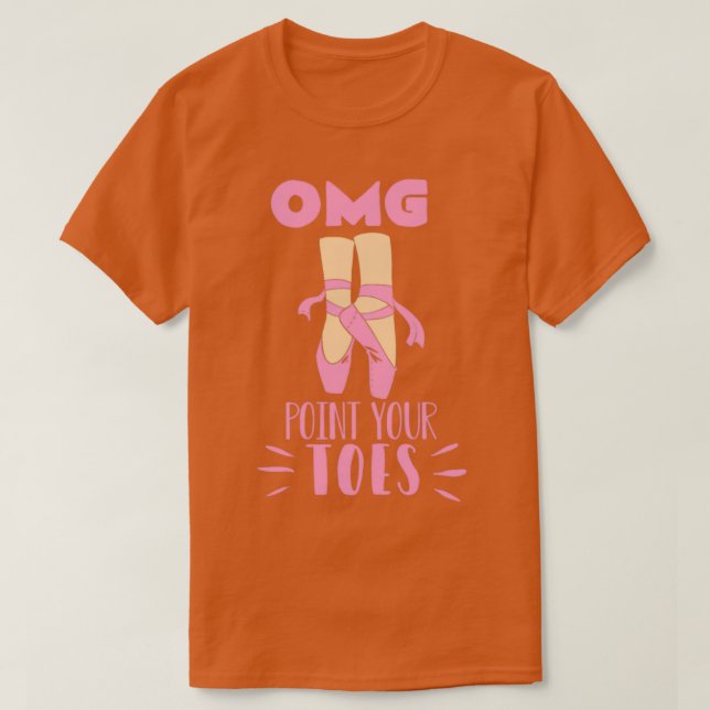 Camiseta La bailarina de ballet divertida OMG señala tus de (Diseño del anverso)