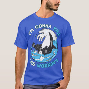 Camiseta La ballena asesina de orca mataré a este gimnasio