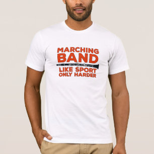 Camiseta La banda de marcha como el deporte es más difícil