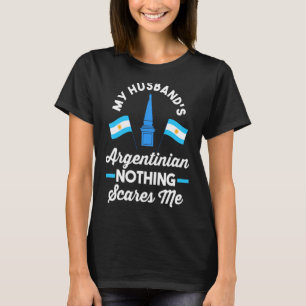 Camiseta La bandera argentina de mi esposo nada más que