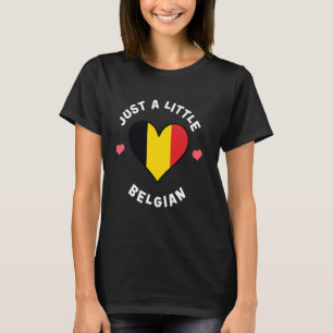 Camiseta La bandera belga solo es una pequeña Bélgica