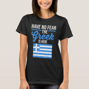 Camiseta La bandera de Grecia no tiene miedo de que el grie