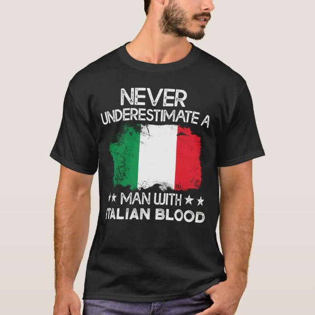 Camiseta La bandera de Italia nunca subestima a un hombre c (Anverso)