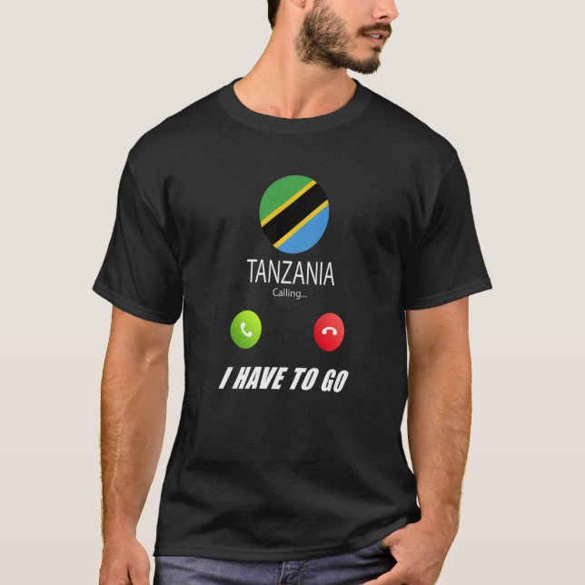 Camiseta La bandera de Tanzania recuerdo que Tanzania llama (Anverso)
