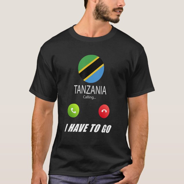 Camiseta La bandera de Tanzania recuerdo que Tanzania llama (Anverso)