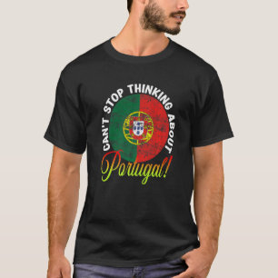 Camiseta La bandera patriótica portuguesa no puede dejar de