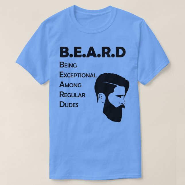 Camiseta La Barba Es Excepcional Entre Los Dudes Regulares  (Diseño del anverso)