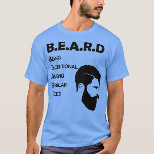 Camiseta La Barba Es Excepcional Entre Los Dudes Regulares