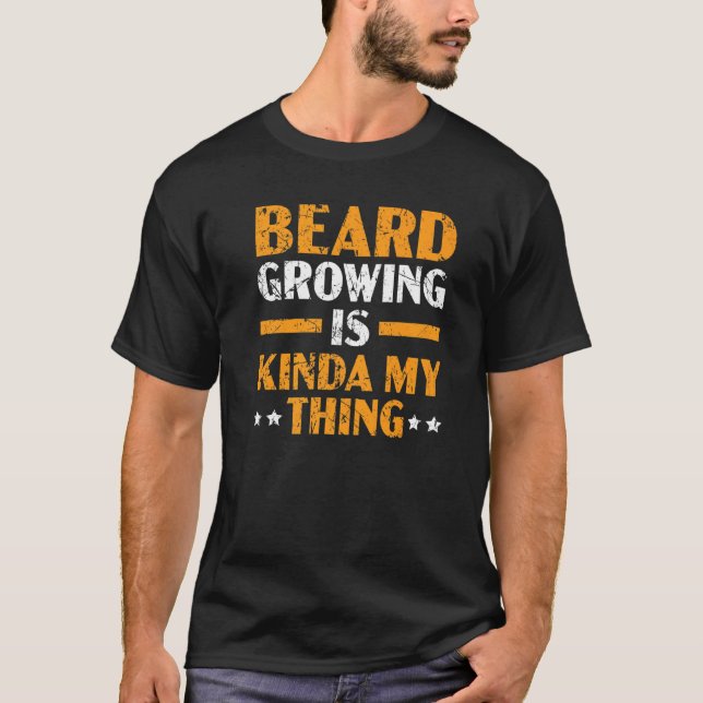 Camiseta La Barba Está Creciendo Es Mi Cosa Mustache Bearde (Anverso)
