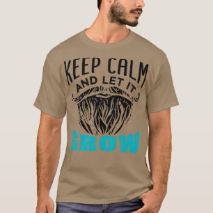 Camiseta La Barba Mantenga La Calma Y Que Crezca