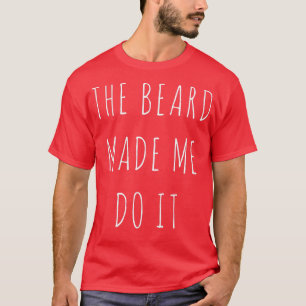 Camiseta La Barba Me Hizo Hacerlo Classic TShirt