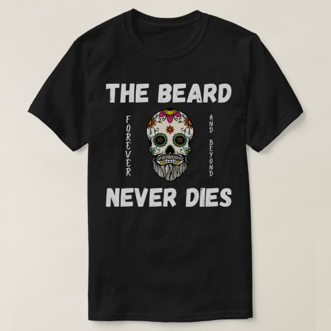 Camiseta La barba nunca muere (Diseño del anverso)