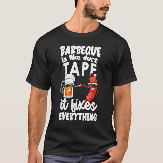 Camiseta La Barbeque Es Como La Cinta De Ductos Que Arregla (Anverso)