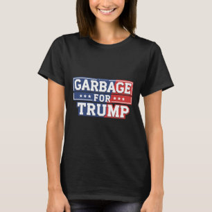 Camiseta La basura para Trump 2024 vuelve a hacer grande a