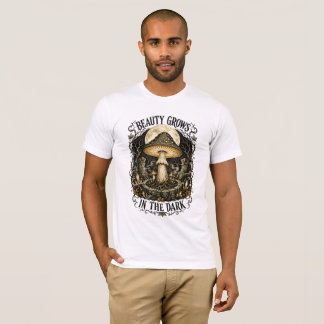 Camiseta La belleza crece en el hongo vintage oscuro