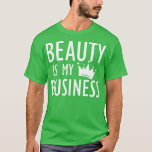 Camiseta La belleza de los artistas de maquillaje es mi neg
