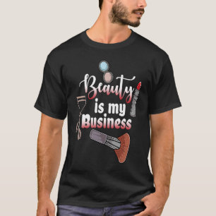 Camiseta La Belleza De Maquillaje Es Mi Salón De Negocios