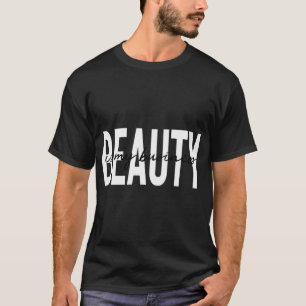 Camiseta La Belleza Es Mi Licencia Comercial Esteticista Sk