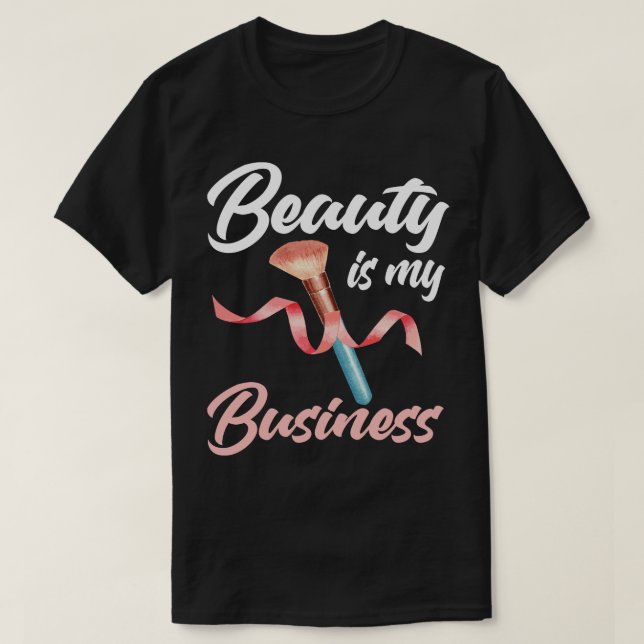 Camiseta La belleza es mi negocio (Diseño del anverso)