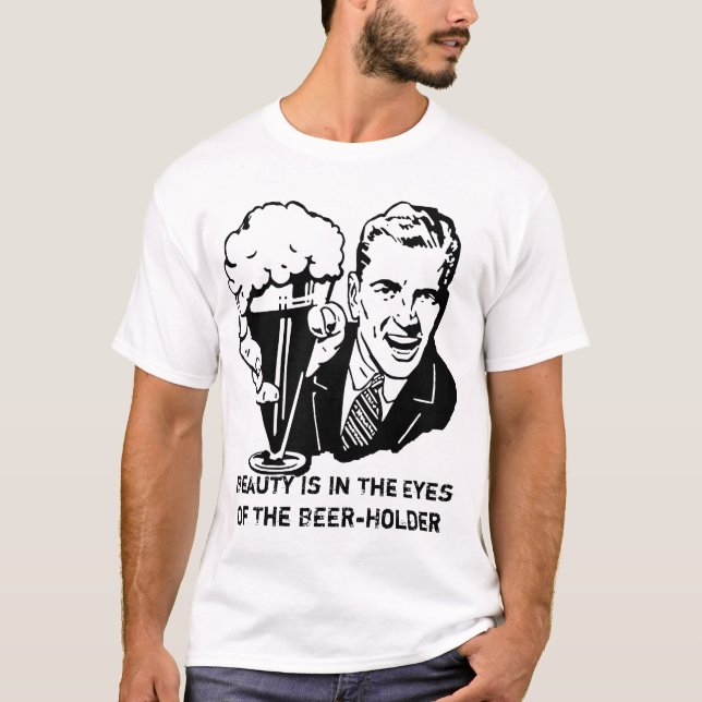 Camiseta La belleza está a los ojos del Beerholder (Anverso)
