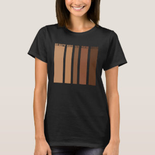 Camiseta La Belleza No Tiene Tono De Piel Disfrazado Melani